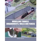 Crowood - Modelling Tunnels, Embankments, Walls and Fences for Model Railways Book - MODTUNN